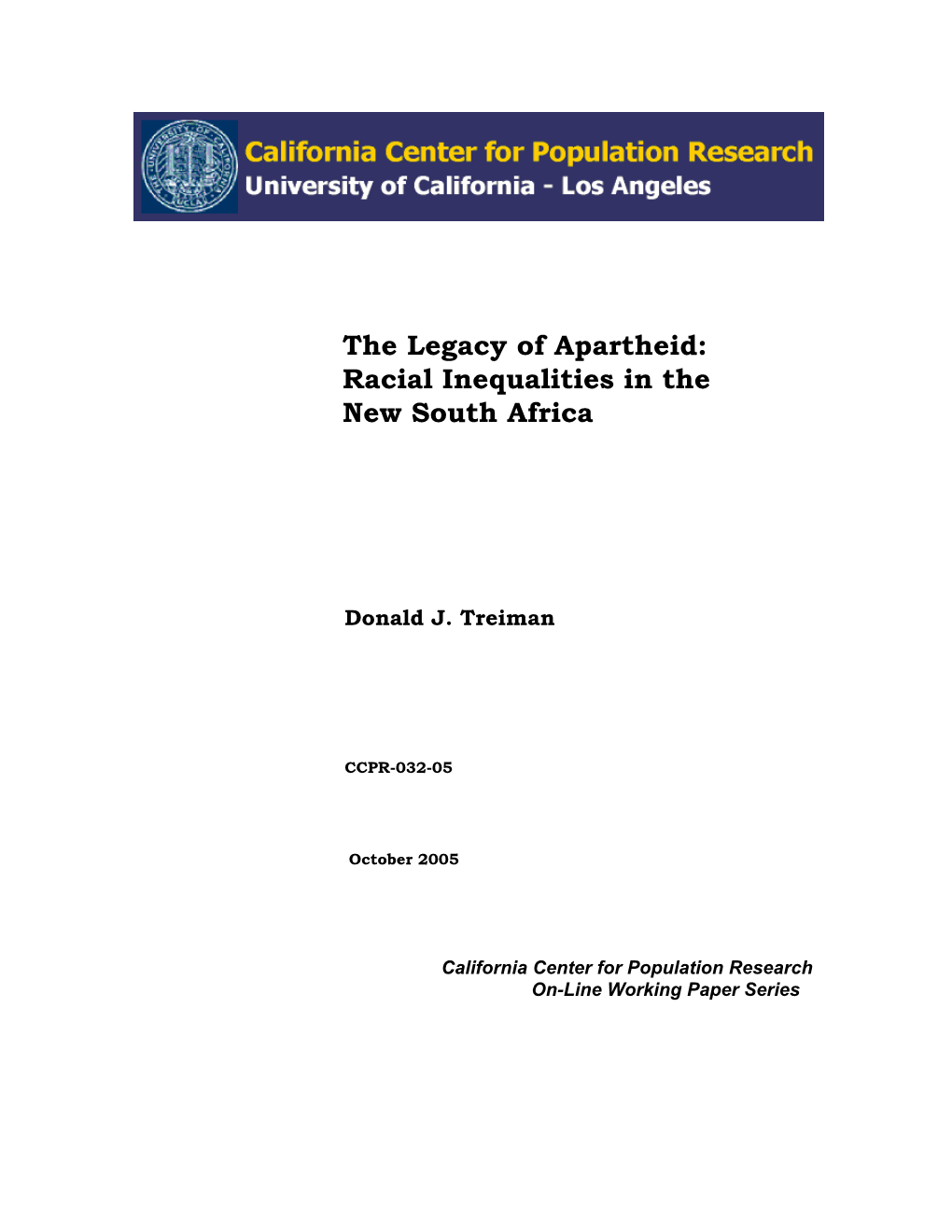 The Legacy of Apartheid: Racial Inequalities in the New South Africa