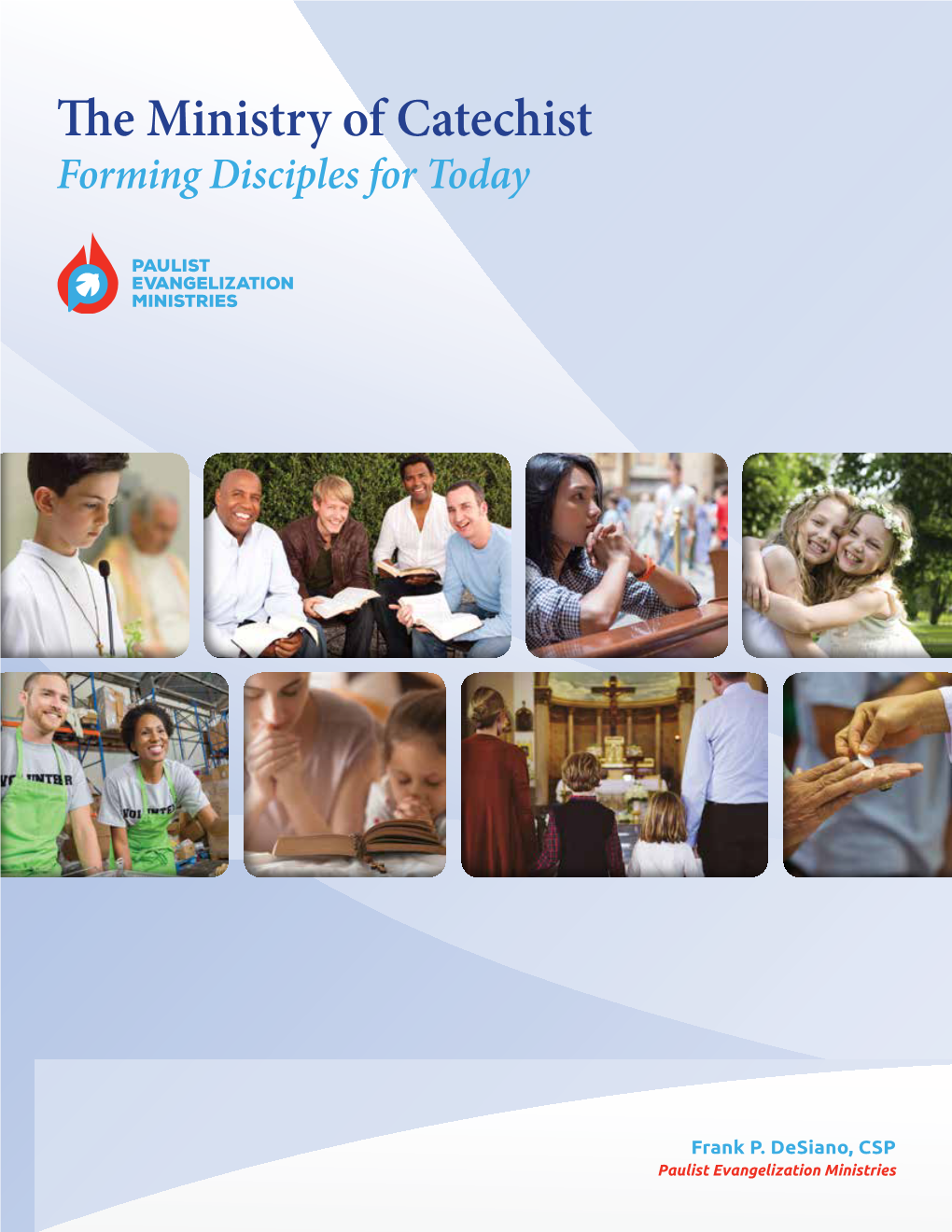 The Ministry of Catechist Forming Disciples for Today