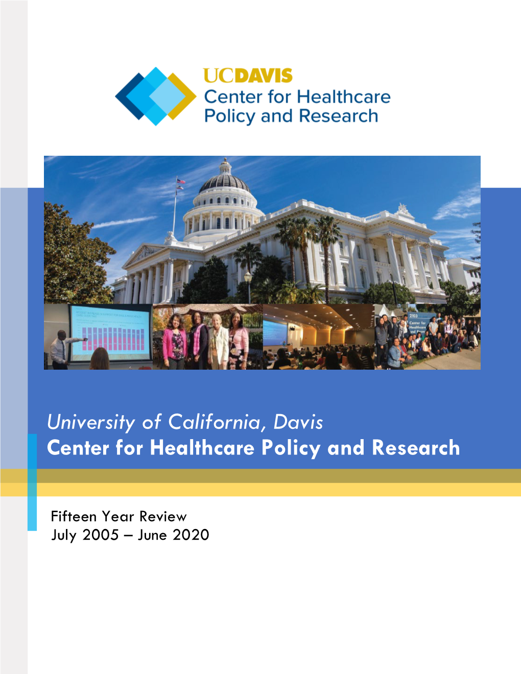 University of California, Davis Center for Healthcare Policy and Research
