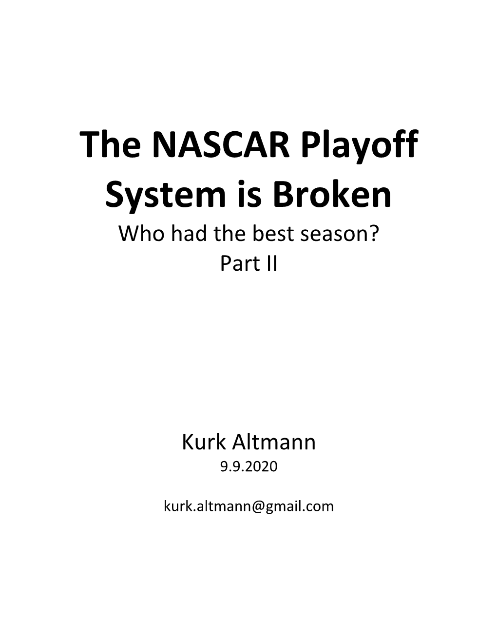 The NASCAR Playoff System Is Broken Who Had the Best Season? Part II