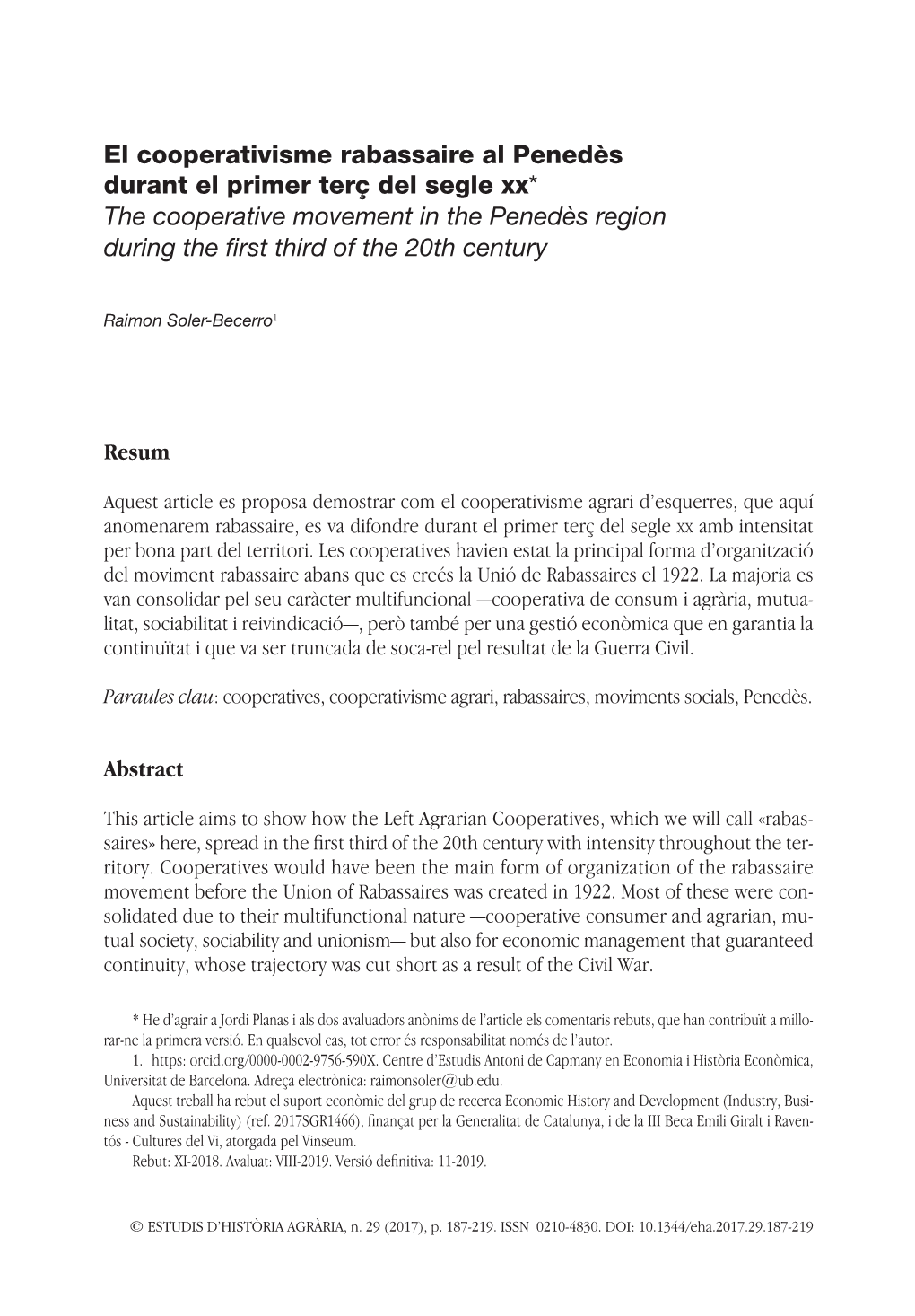 El Cooperativisme Rabassaire Al Penedès Durant El Primer Terç Del Segle Xx* the Cooperative Movement in the Penedès Region During the Fi Rst Third of the 20Th Century