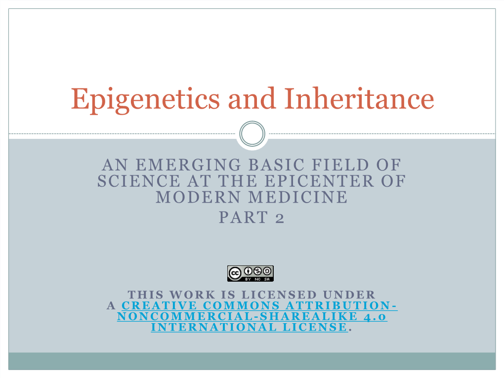 12B. Epigenetics and Inheritance, Part 2- Powerpoint.Pdf