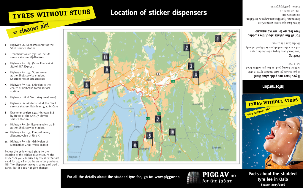 Location of Sticker Dispensers Environment): Kommune, Bymiljøetaten (Agency for Urban Urban for (Agency Bymiljøetaten Kommune
