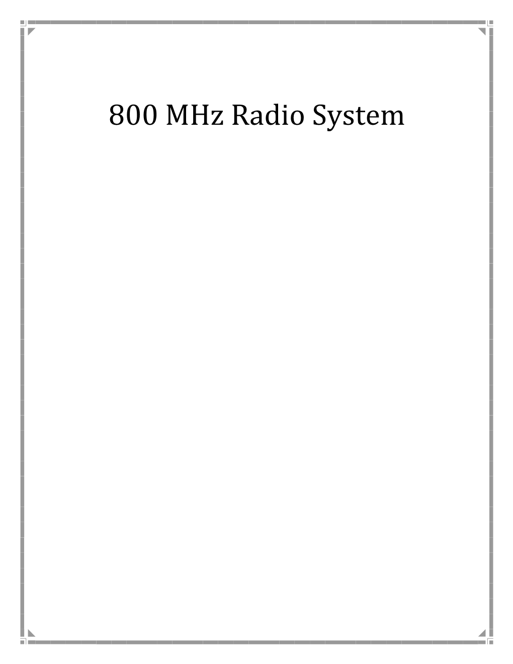 800 Mhz Radio System Public Safety Radio System Migration