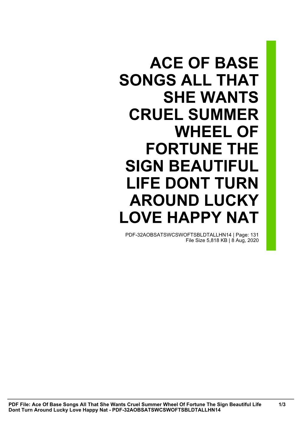 Ace of Base Songs All That She Wants Cruel Summer Wheel of Fortune the Sign Beautiful Life Dont Turn Around Lucky Love Happy Nat