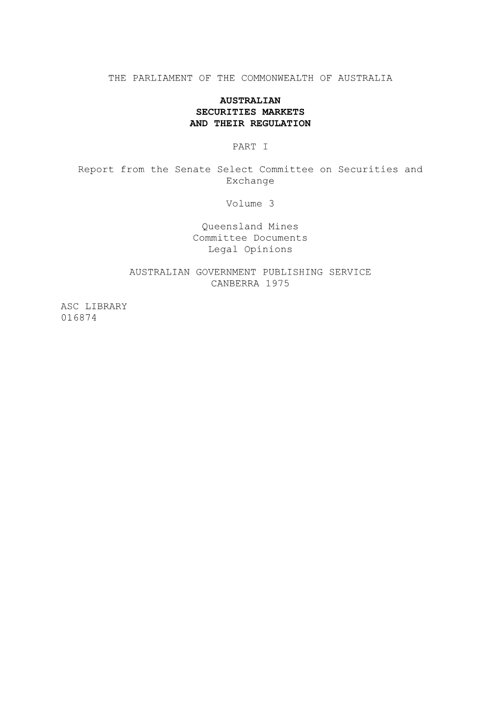 Australian Securities Markets and Their Regulation 1974 Vol 3