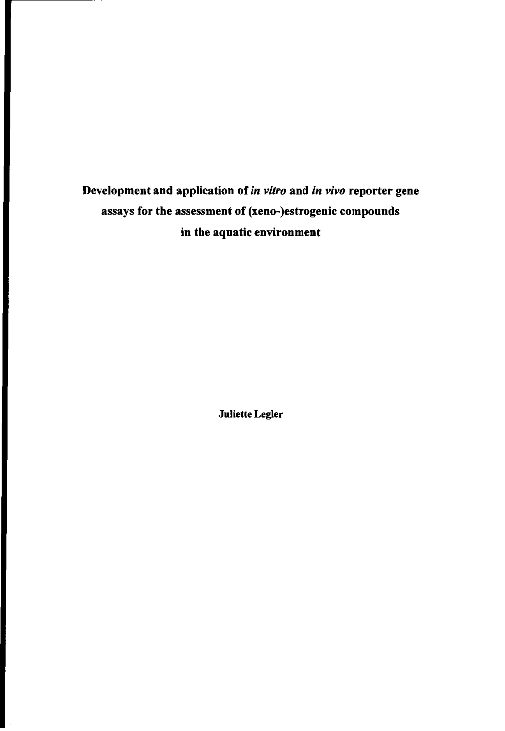 Development and Application Ofin Vitroandin Vivoreporter Gene Assays