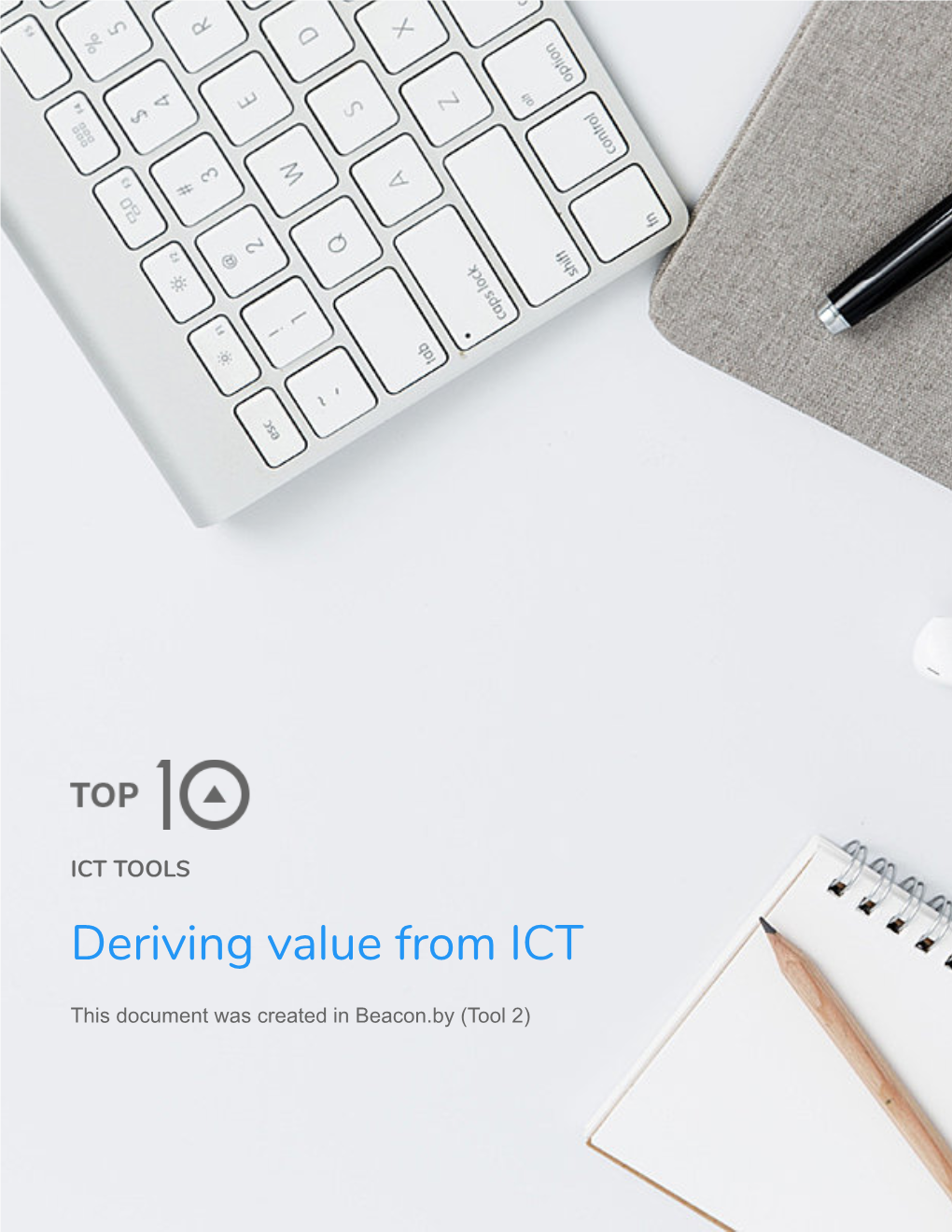 ICT TOOLS Deriving Value from ICT