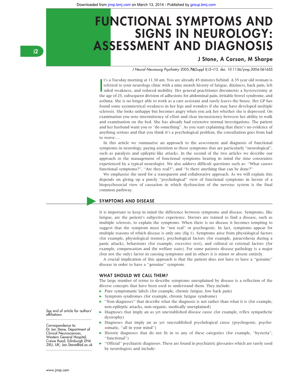 FUNCTIONAL SYMPTOMS and SIGNS in NEUROLOGY: I2 ASSESSMENT and DIAGNOSIS Jstone,Acarson,Msharpe