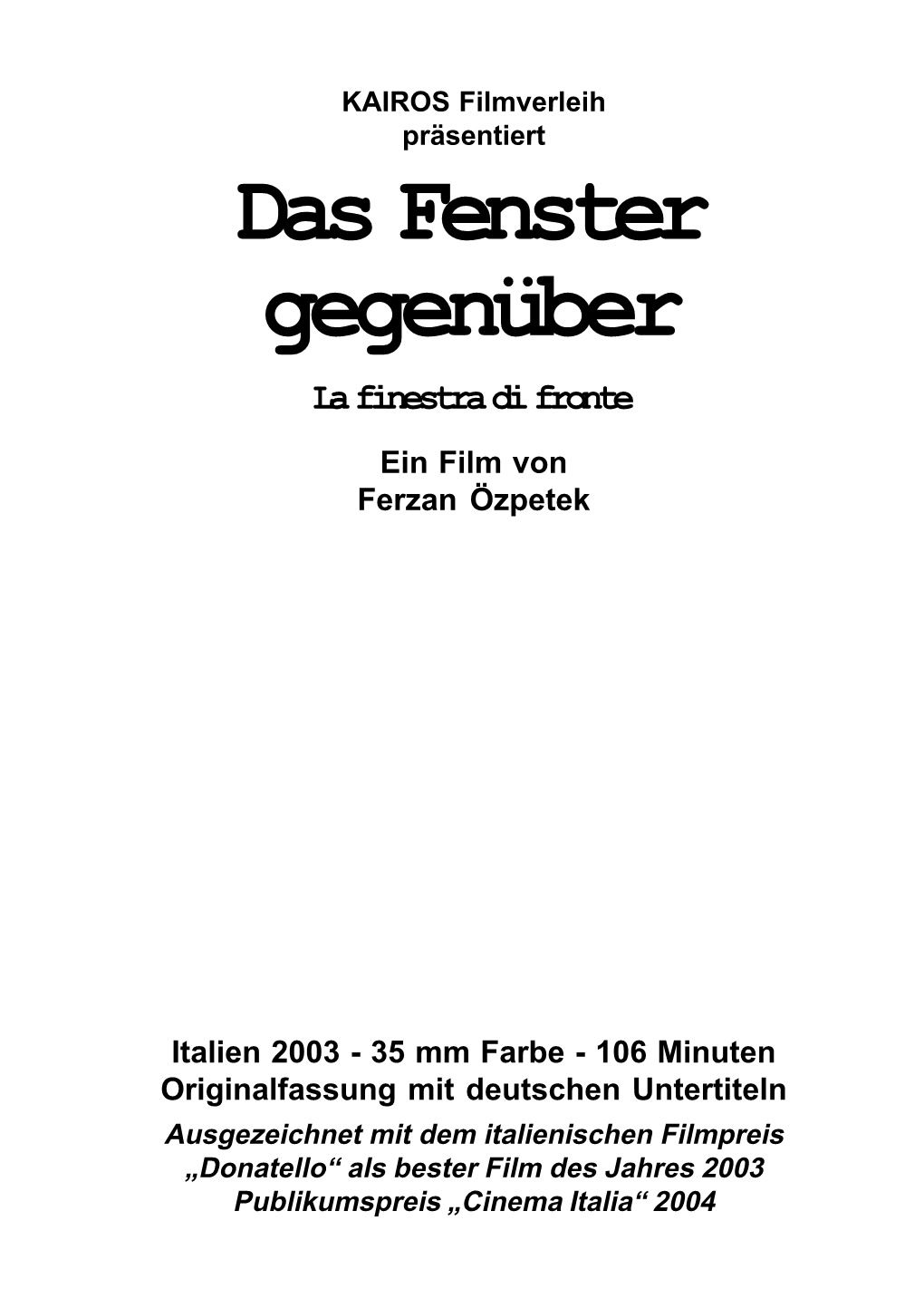 Das Fenster Gegenüber La Finestra Di Fronte