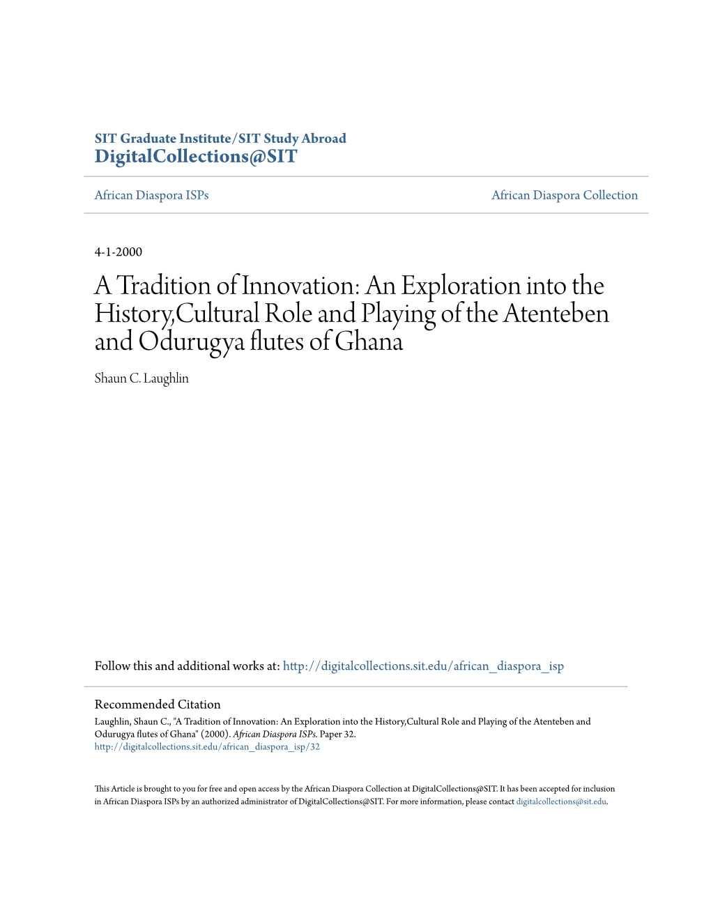 An Exploration Into the History,Cultural Role and Playing of the Atenteben and Odurugya Flutes of Ghana Shaun C