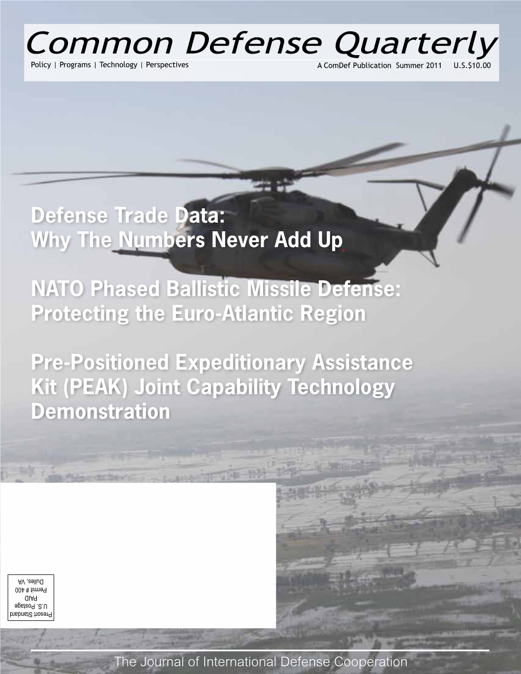 Common Defense Quarterly Policy | Programs | Technology | Perspectives a Comdef Publication Summer 2011 U.S.$10.00