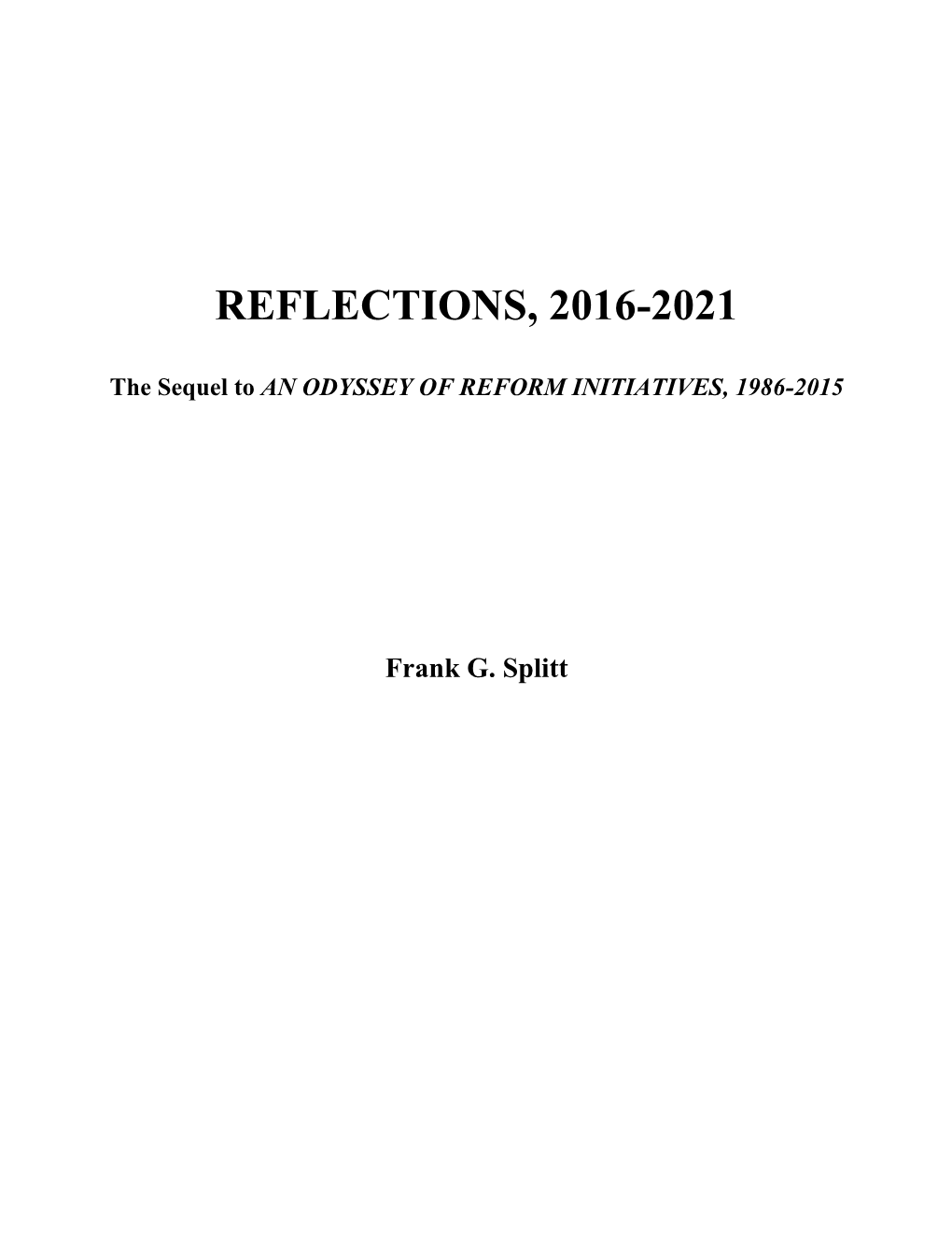 Reflections, 2016-2021