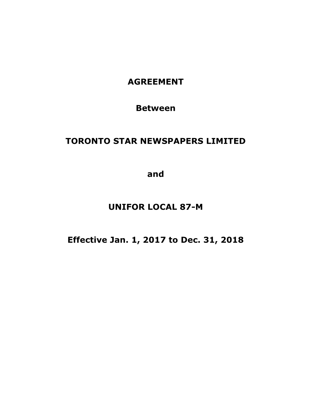 AGREEMENT Between TORONTO STAR NEWSPAPERS LIMITED And