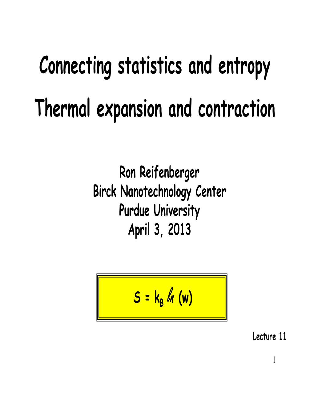 Connecting Statistics and Entropy Thermal Expansion and Contraction