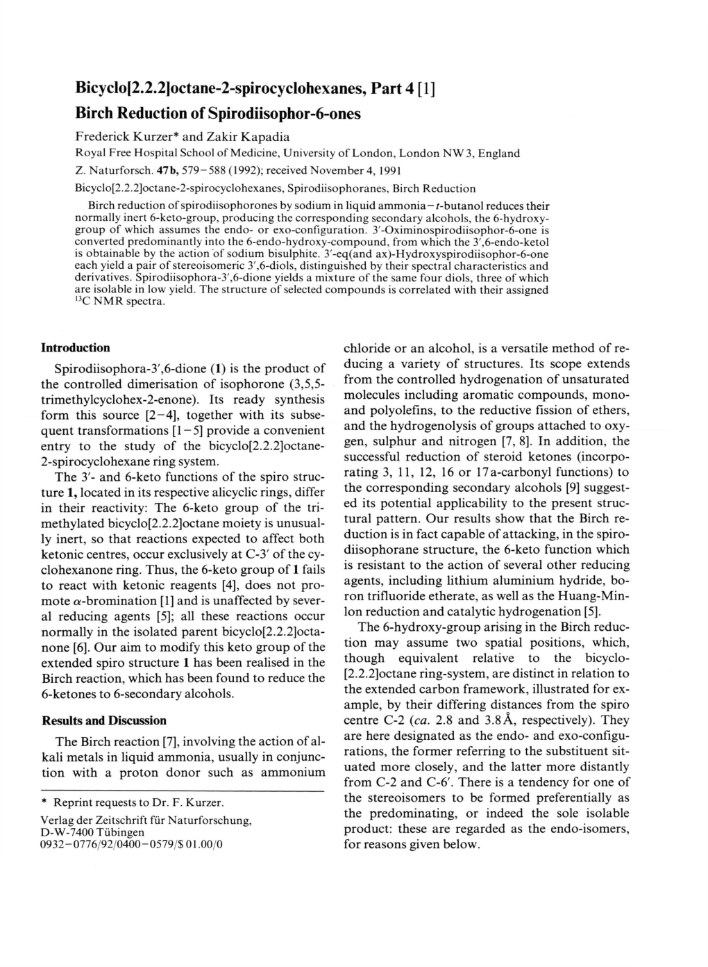 Birch Reduction of Spirodiisophor-6-Ones Frederick Kurzer* and Zakir Kapadia Royal Free Hospital School of Medicine, University of London, London NW 3, England Z