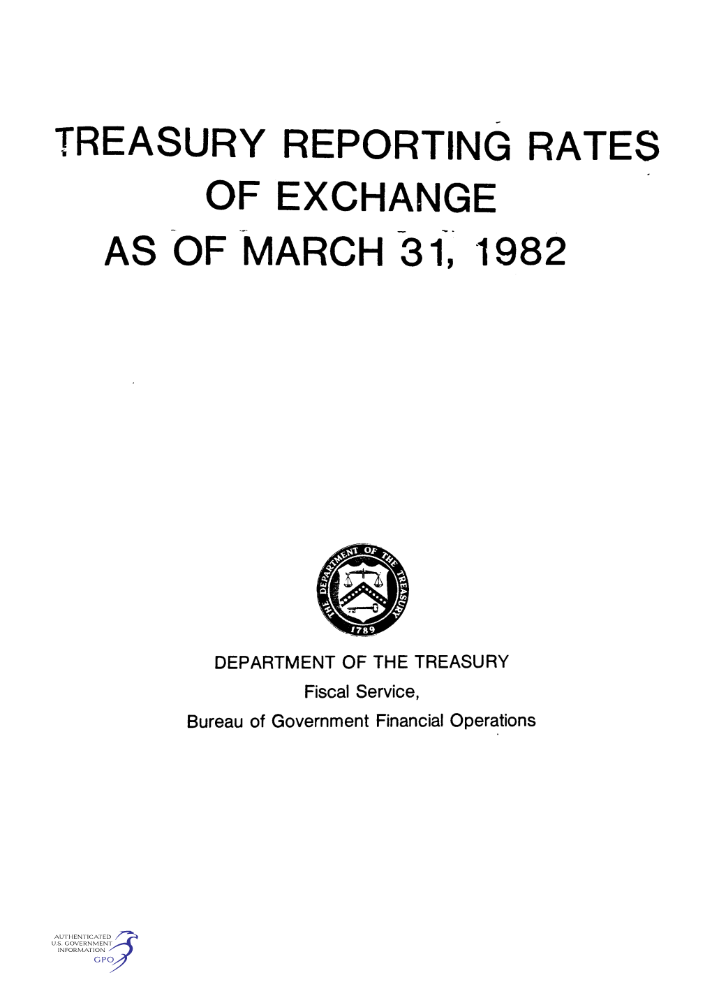 Treasury Reporting Rates of Exchange As of March 31, 1982