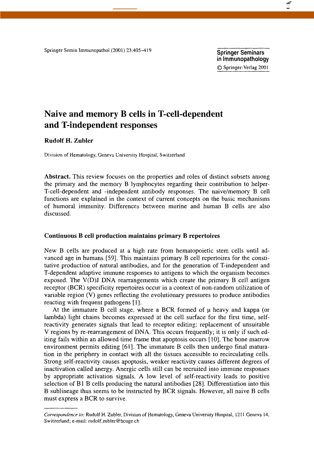 Naive and Memory B Cells in T-Cell-Dependent and T-Independent Responses