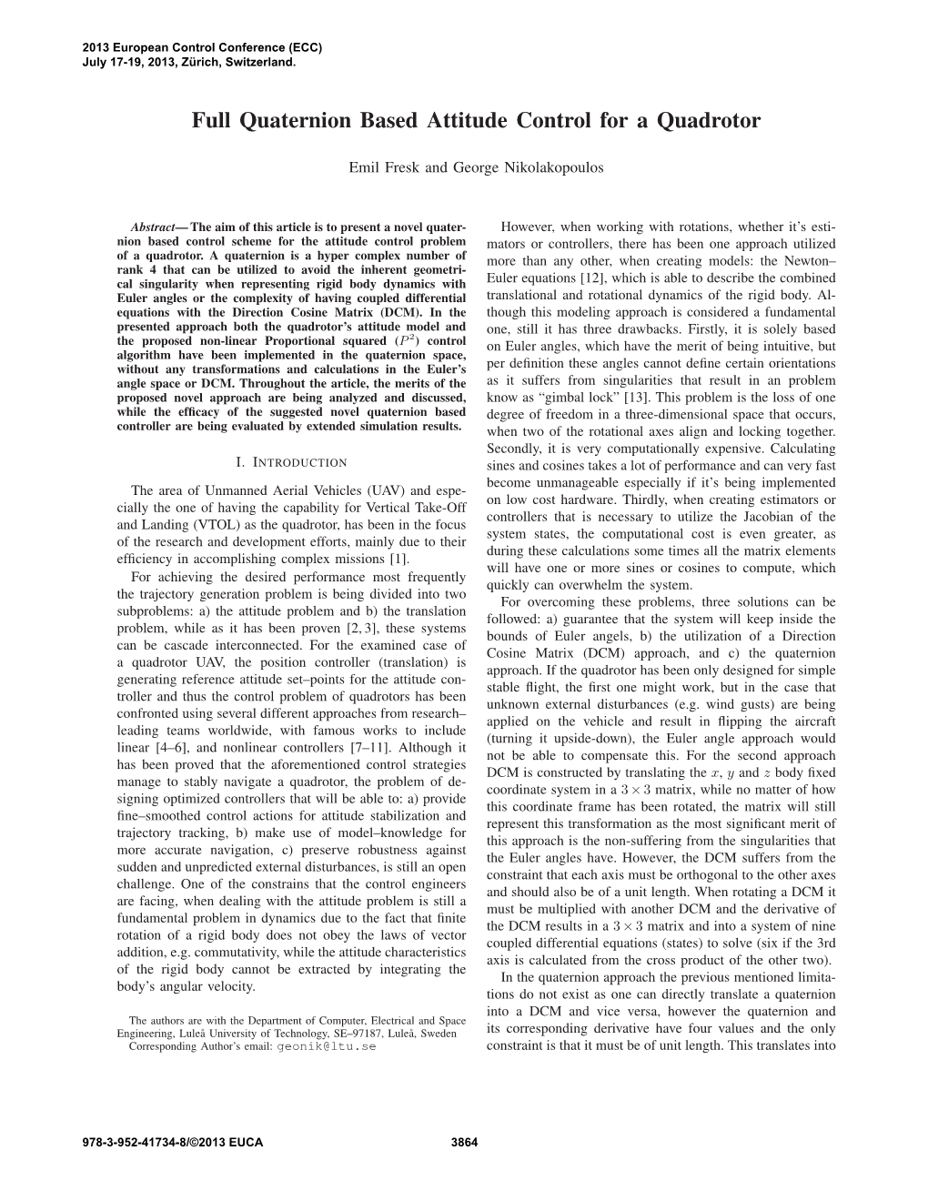 Full Quaternion Based Attitude Control for a Quadrotor