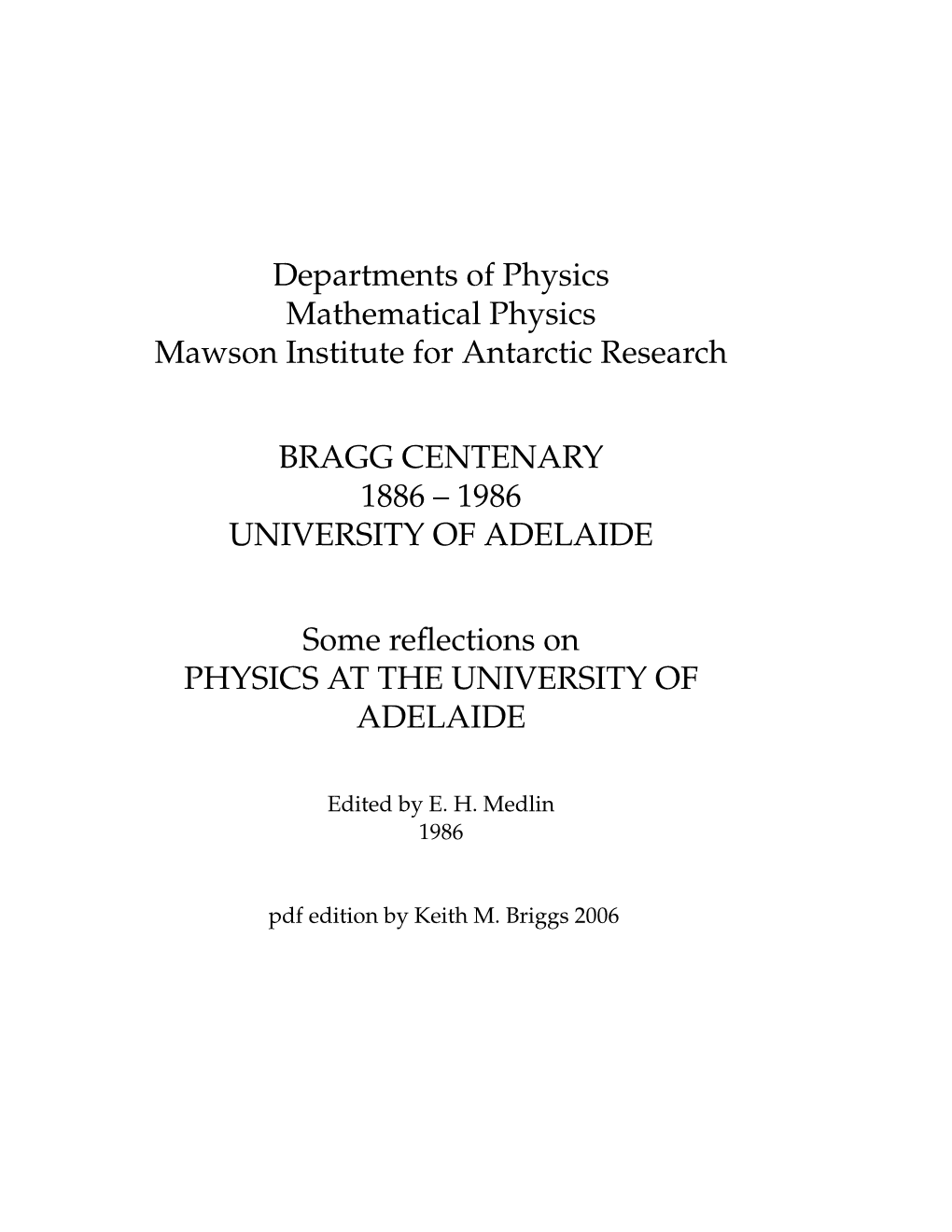 Bragg Centenary 1886 – 1986 University of Adelaide