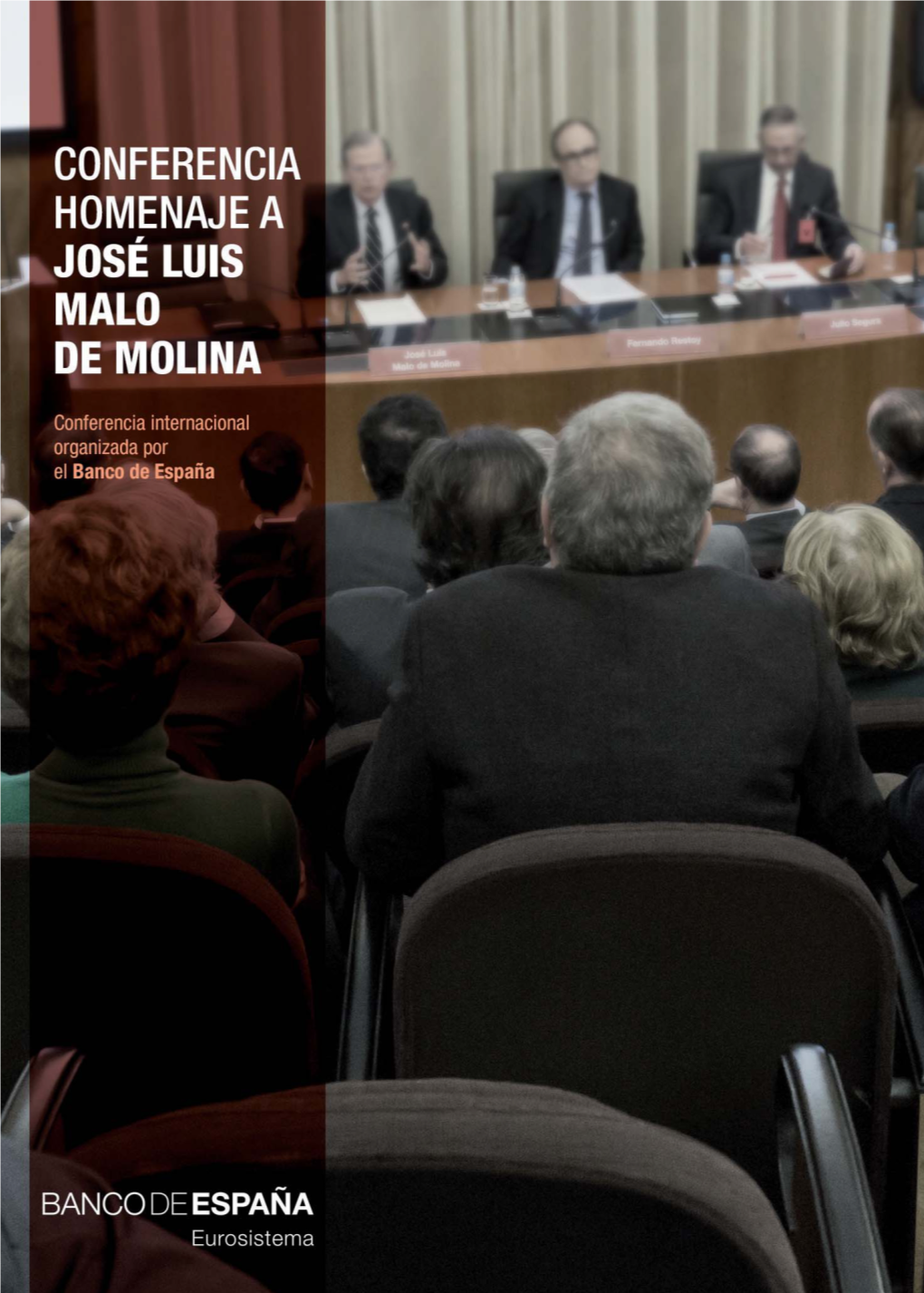 Conferencia Homenaje a José Luis Malo De Molina