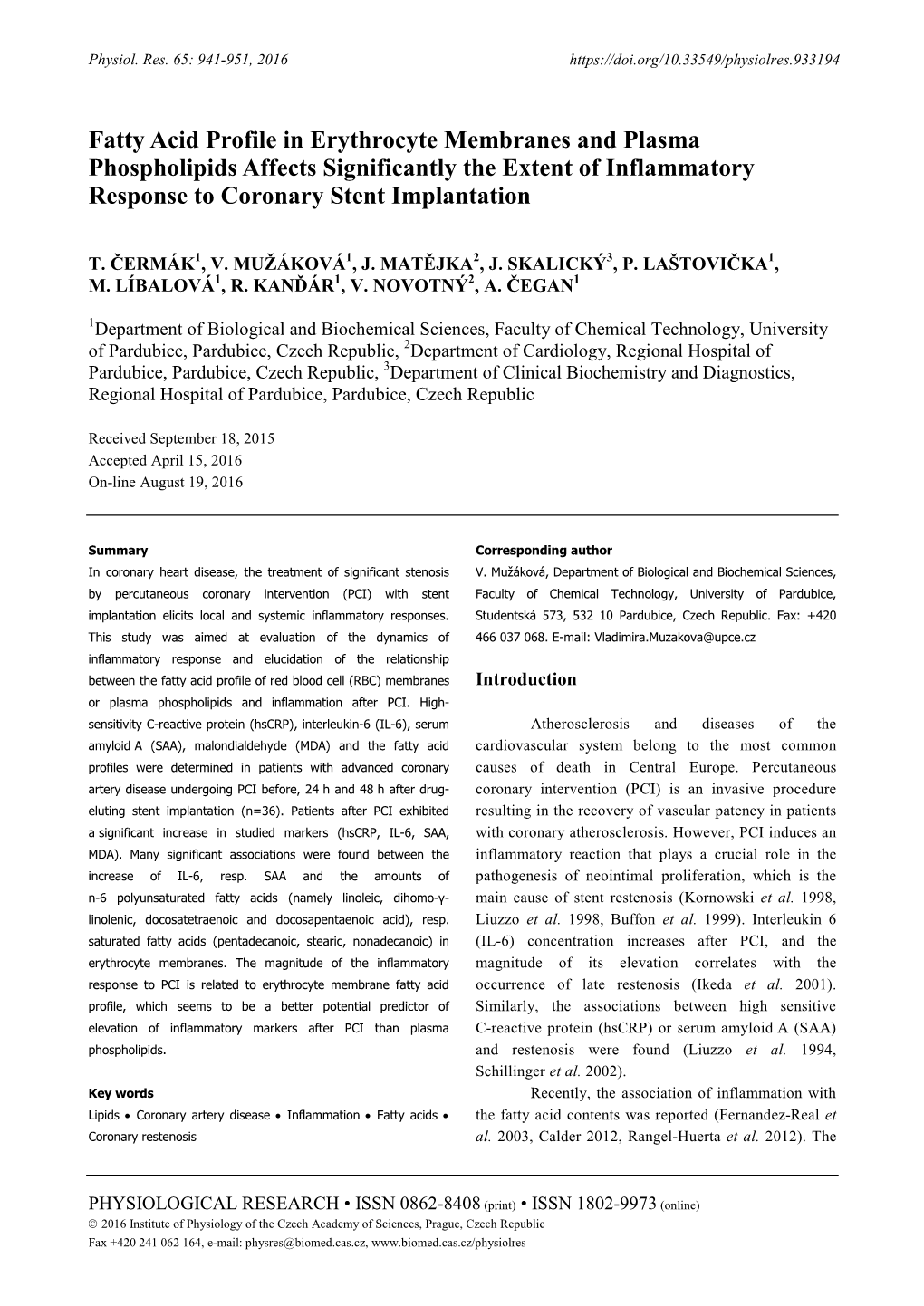 Fatty Acid Profile in Erythrocyte Membranes and Plasma Phospholipids Affects Significantly the Extent of Inflammatory Response to Coronary Stent Implantation