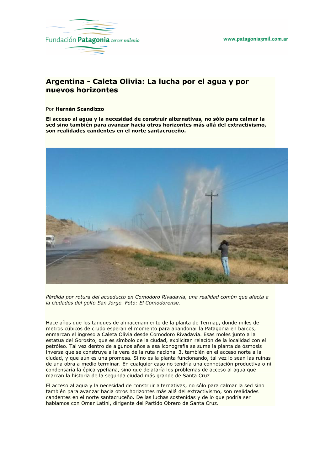 Argentina - Caleta Olivia: La Lucha Por El Agua Y Por Nuevos Horizontes