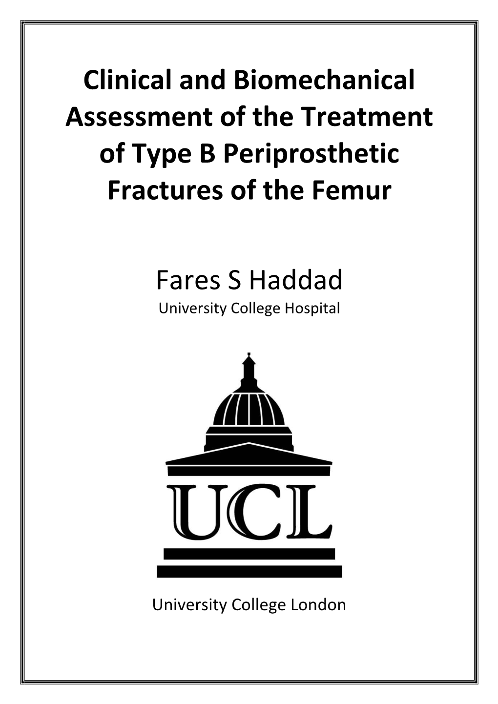 Clinical and Biomechanical Assessment of the Treatment of Type B Periprosthetic Fractures of the Femur