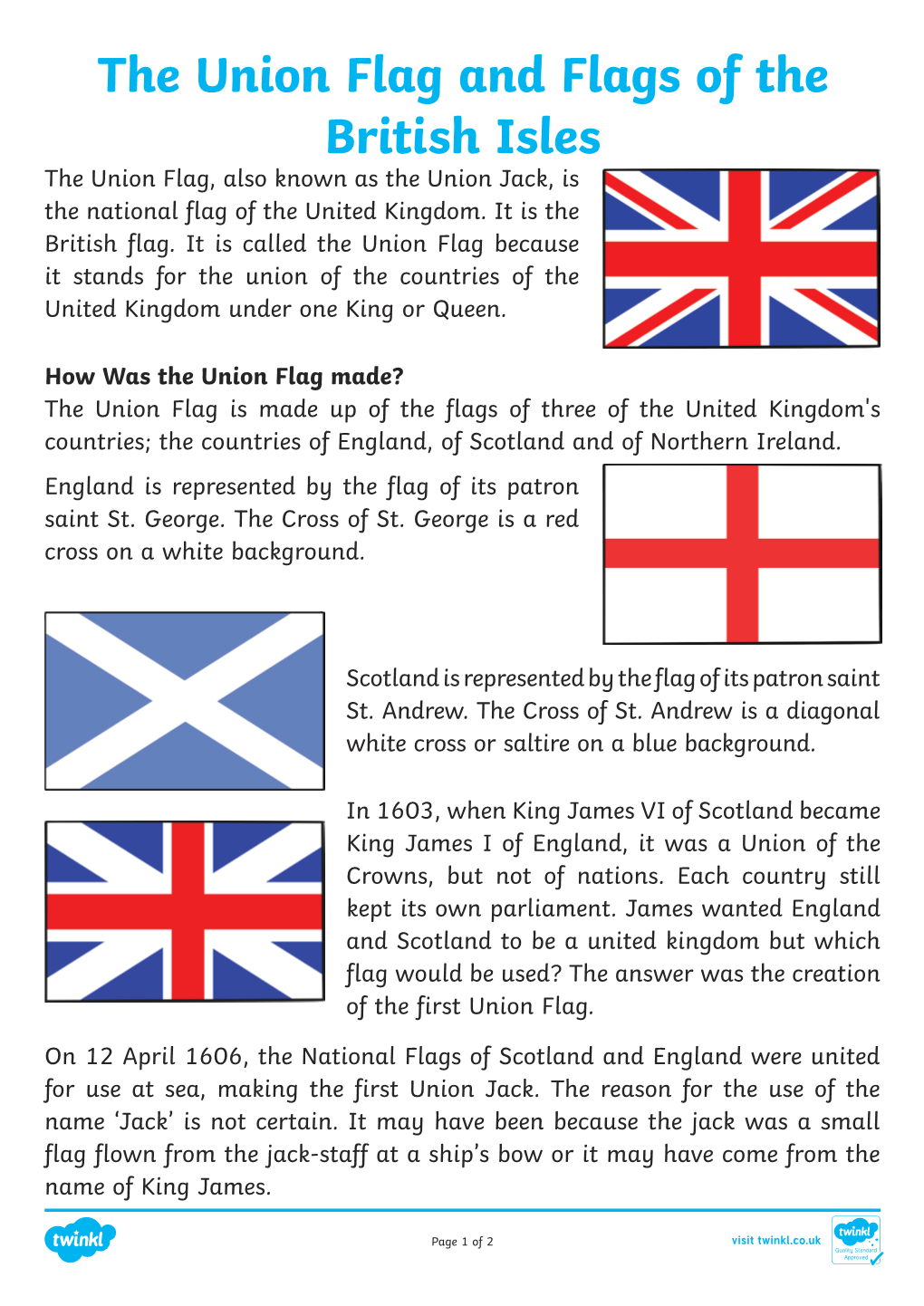 The Union Flag and Flags of the British Isles the Union Flag, Also Known As the Union Jack, Is the National Flag of the United Kingdom