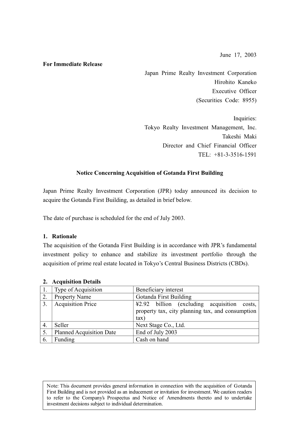 June 17, 2003 for Immediate Release Japan Prime Realty Investment Corporation Hirohito Kaneko Executive Officer (Securities Code: 8955)