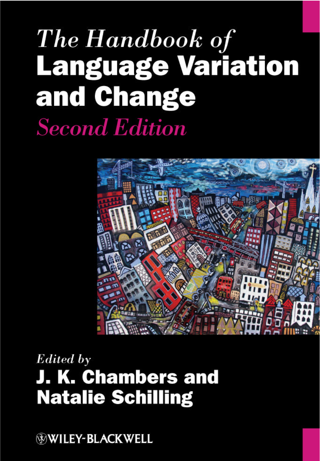 The Handbook of Language Variation and Change Blackwell Handbooks in Linguistics