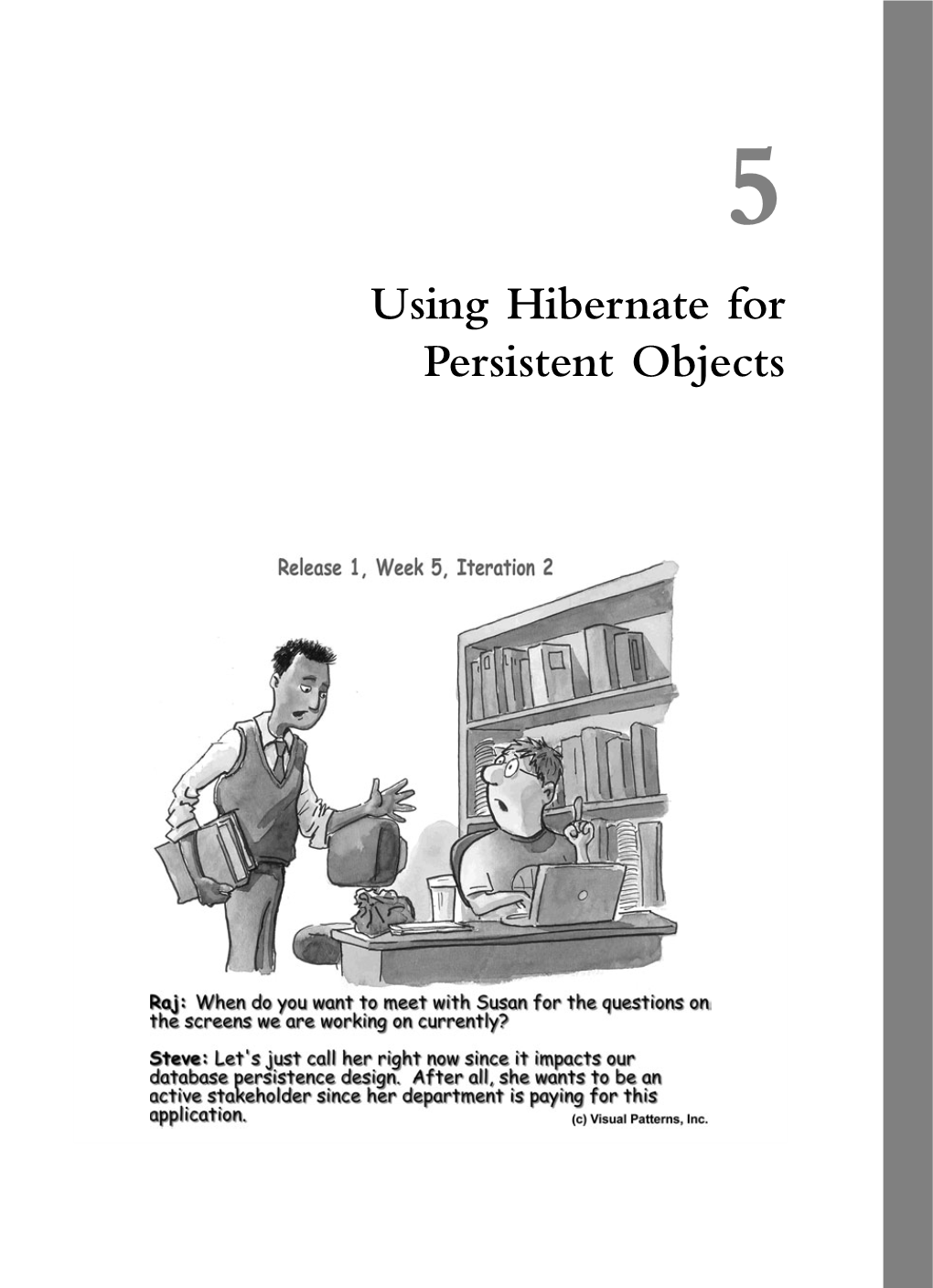 Using Hibernate for Persistent Objects 80 Chapter 5 Using Hibernate for Persistent Objects