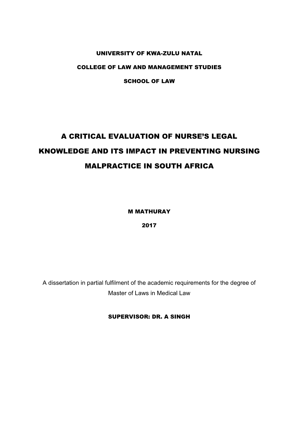 A Critical Evaluation of Nurse's Legal Knowledge and Its Impact in Preventing Nursing Malpractice in South Africa