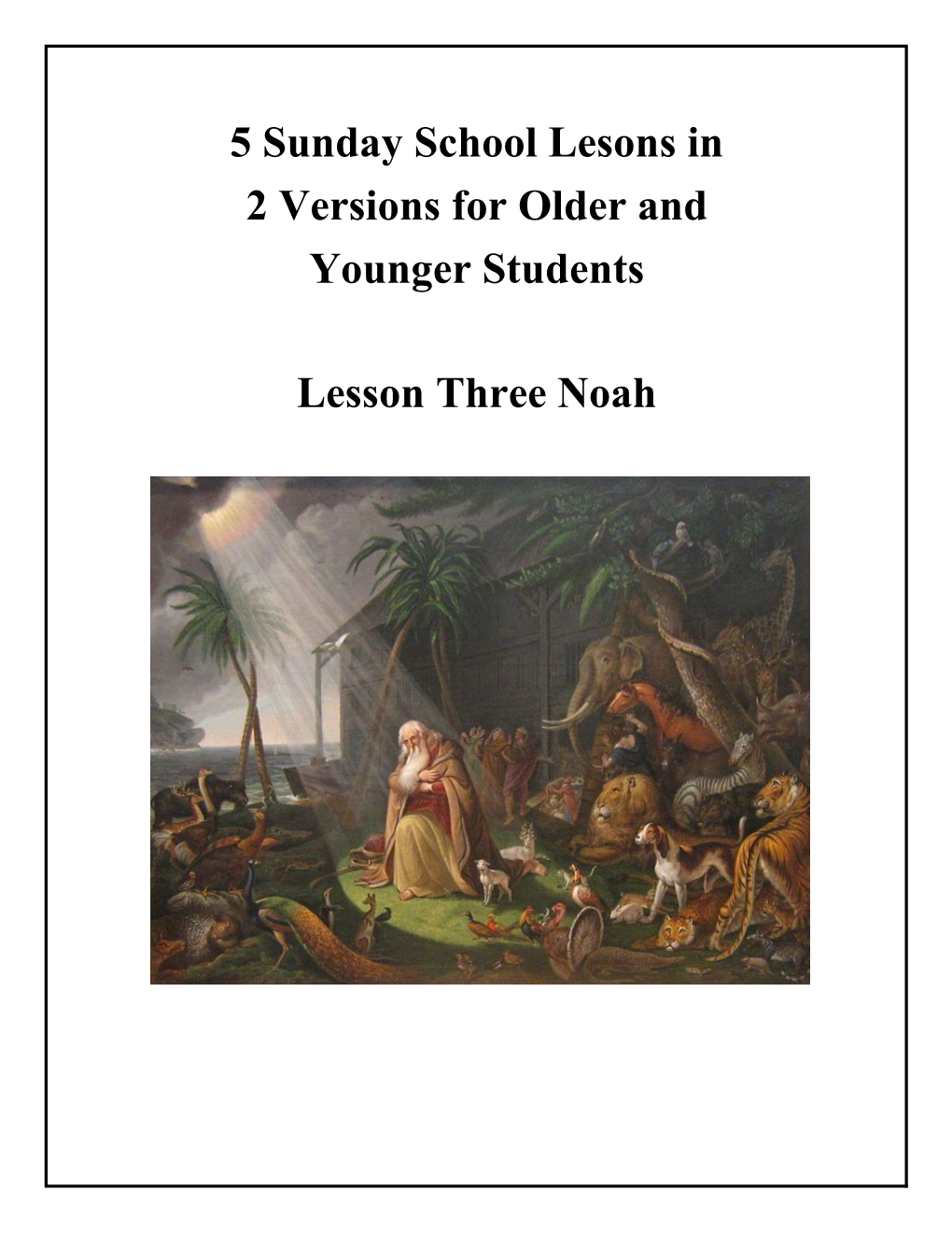 5 Sunday School Lesons in 2 Versions for Older and Younger Students