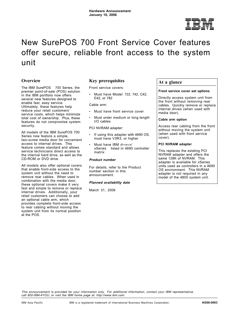 New Surepos 700 Front Service Cover Features Offer Secure, Reliable Front Access to the System Unit