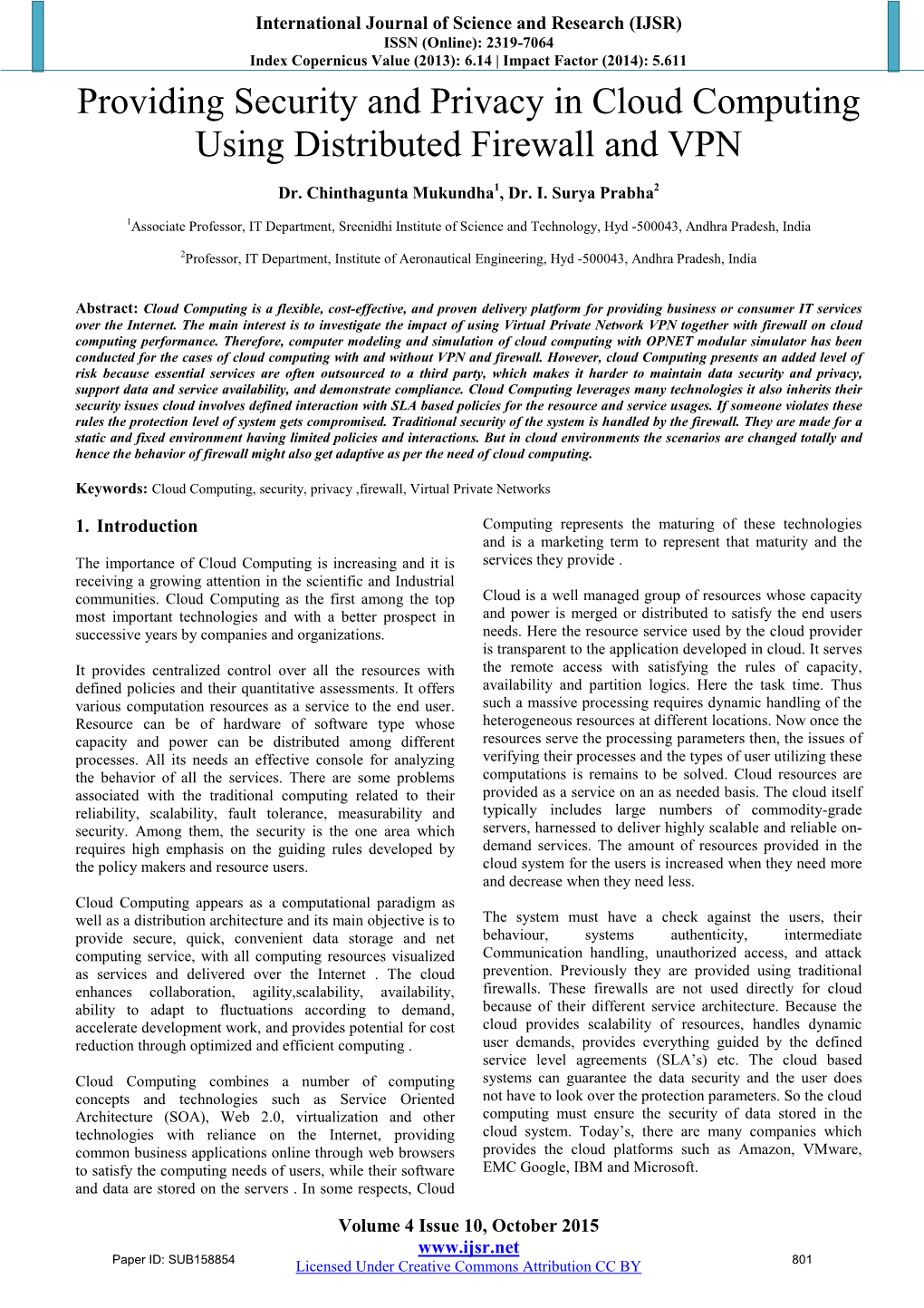 Providing Security and Privacy in Cloud Computing Using Distributed Firewall and VPN