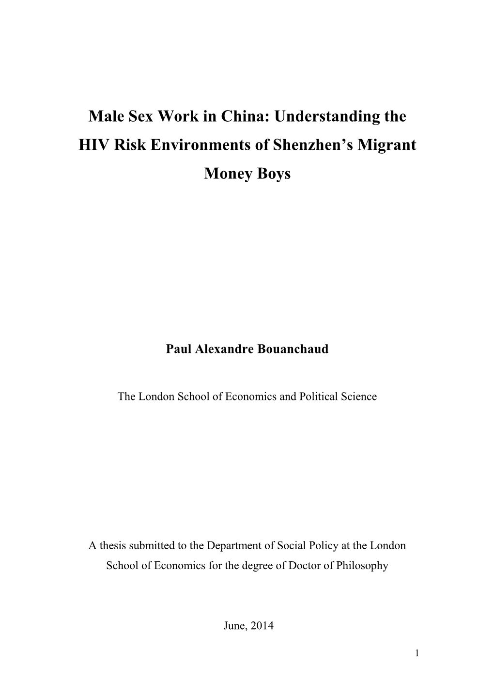 Male Sex Work in China: Understanding the HIV Risk Environments of Shenzhen’S Migrant Money Boys