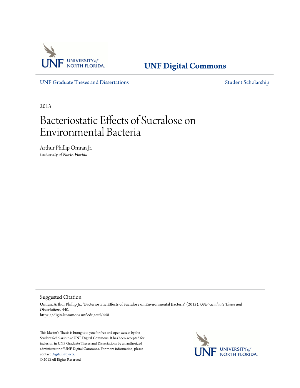 Bacteriostatic Effects of Sucralose on Environmental Bacteria Arthur Phillip Omran Jr