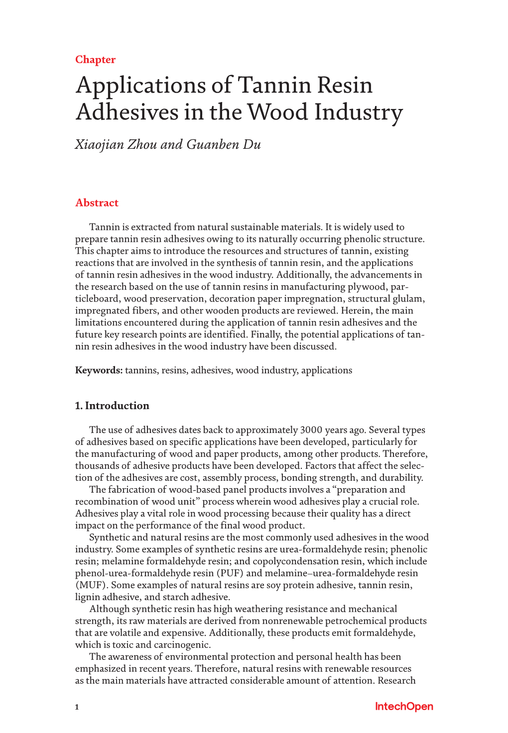 Applications of Tannin Resin Adhesives in the Wood Industry Xiaojian Zhou and Guanben Du