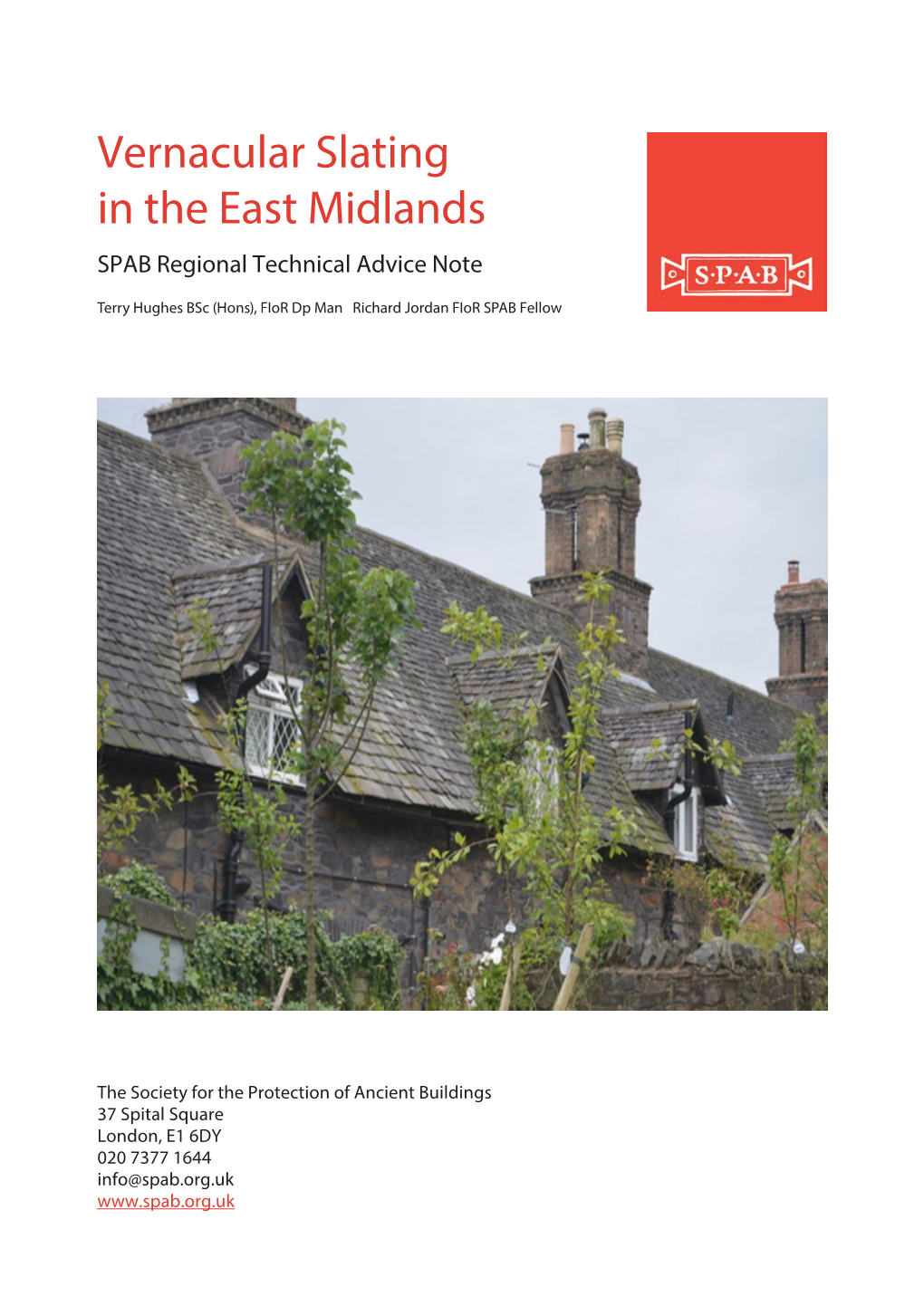 Vernacular Slating in the East Midlands SPAB Regional Technical Advice Note