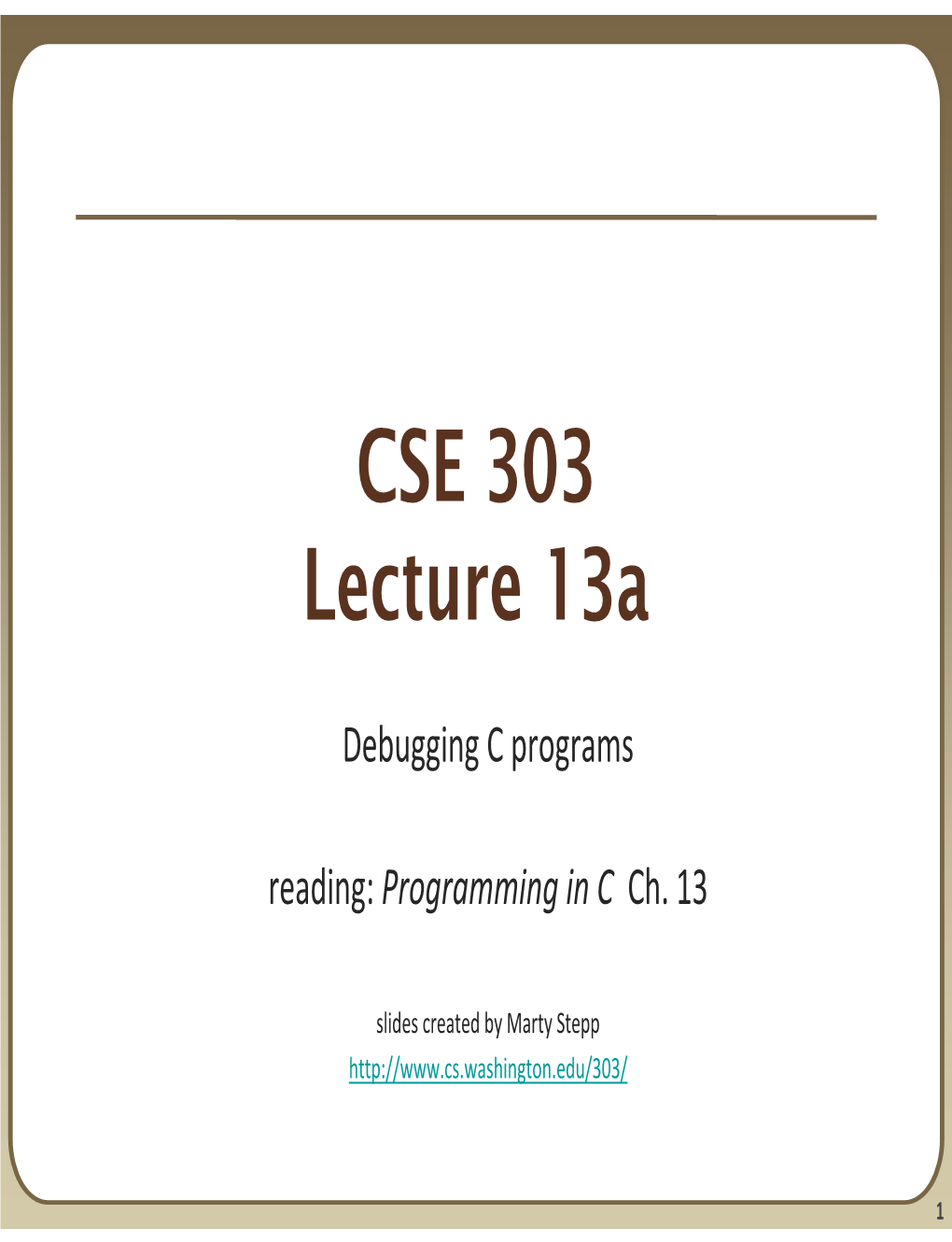 CSE 303 Lecture 13A