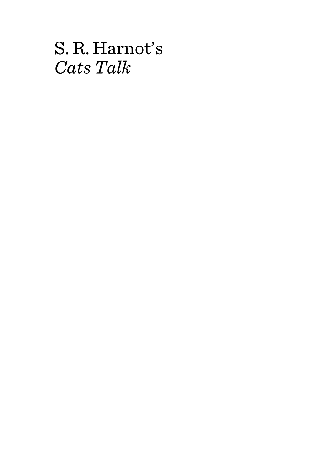 S. R. Harnot's Cats Talk