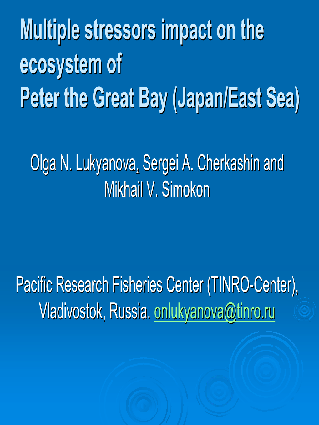 Multiple Stressors Impact on the Ecosystem of Peter the Great Bay