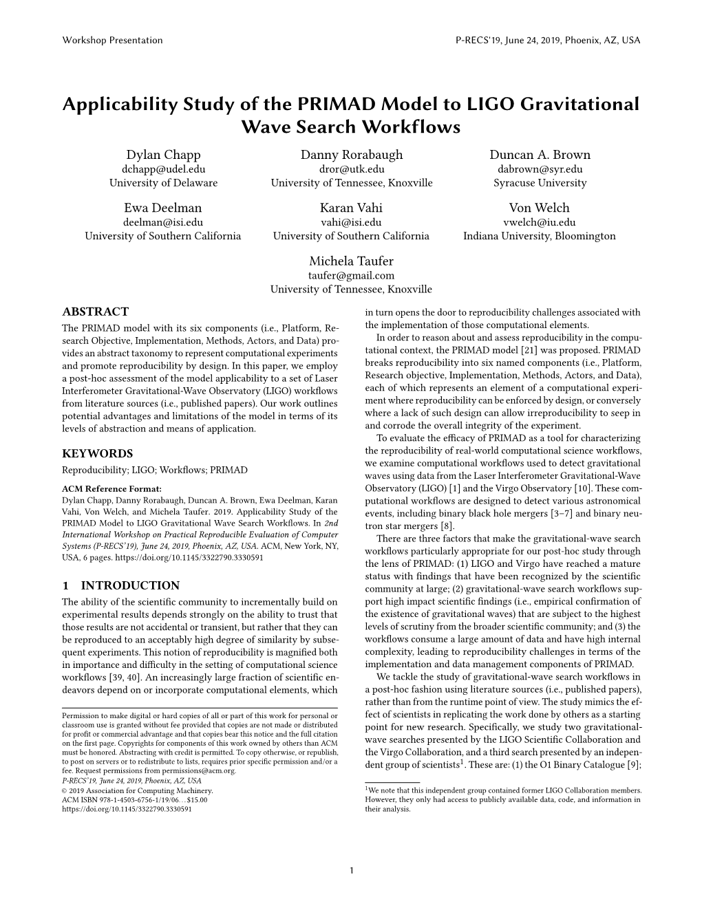 Applicability Study of the PRIMAD Model to LIGO Gravitational Wave Search Workflows Dylan Chapp Danny Rorabaugh Duncan A