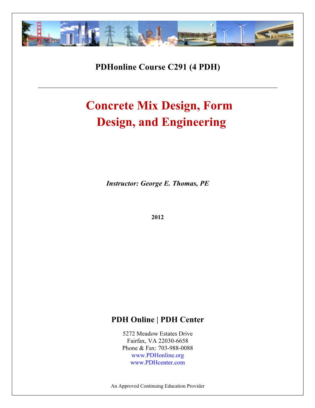 Concrete Mix Design, Form Design, and Engineering