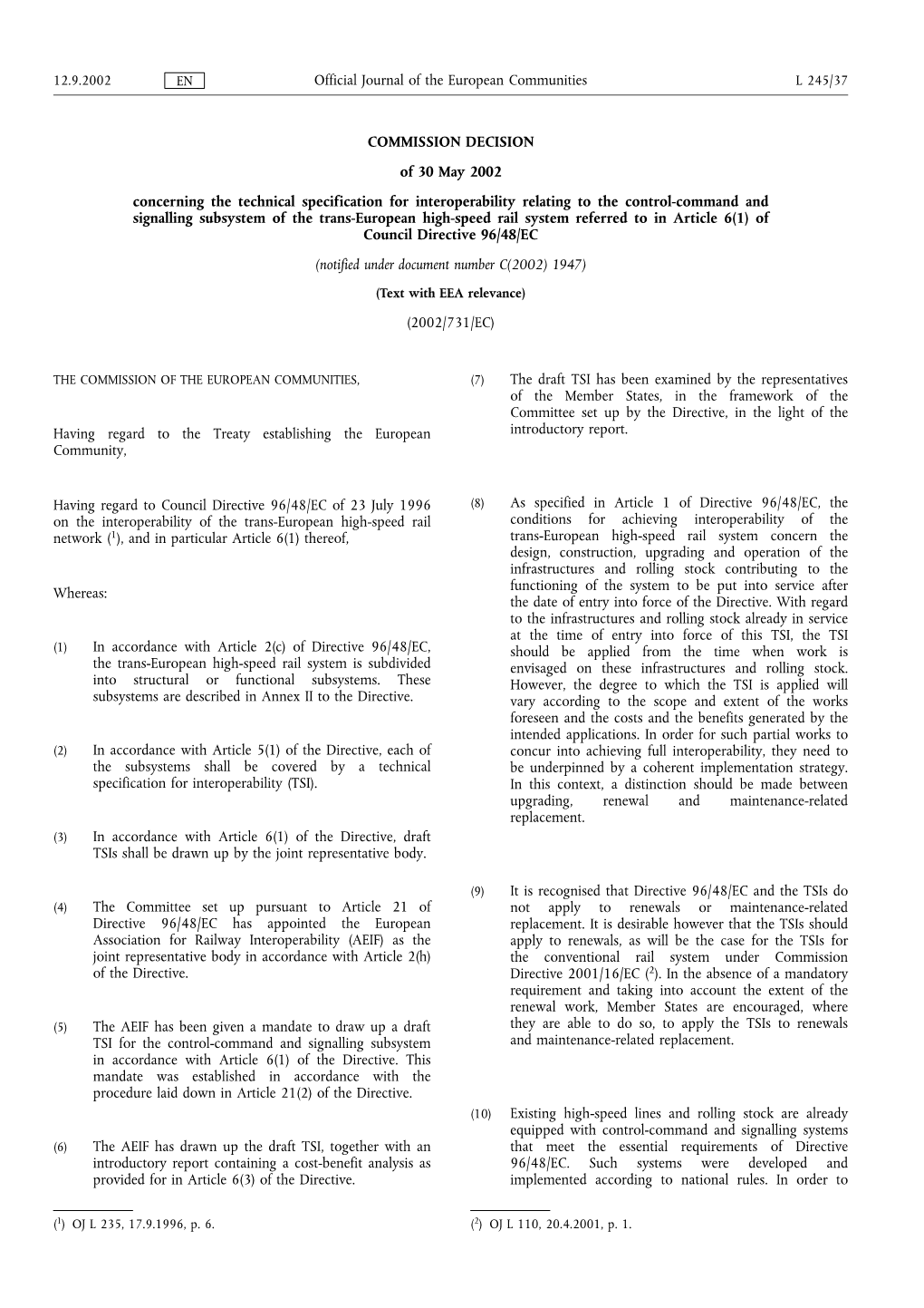 COMMISSION DECISION of 30 May 2002 Concerning the Technical
