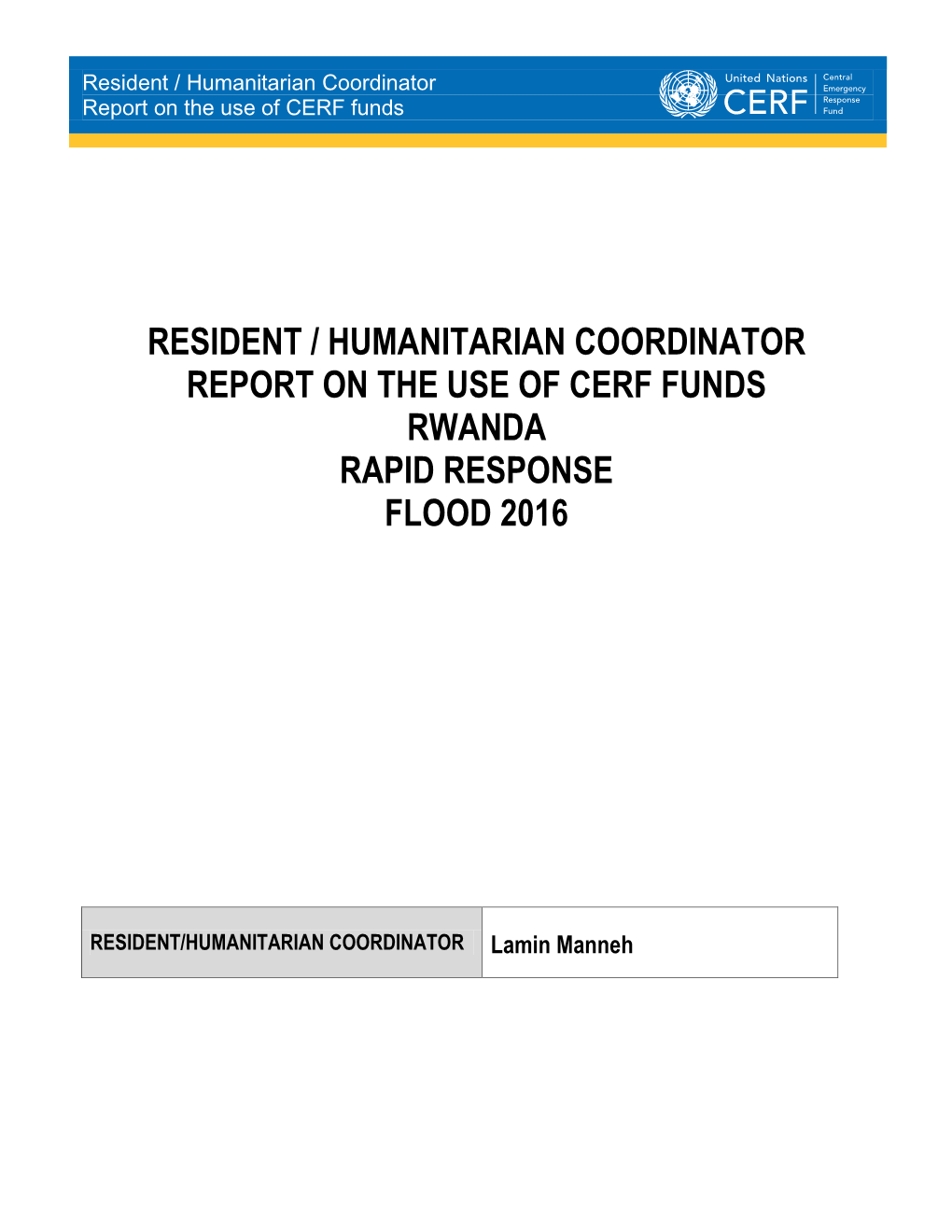 Resident / Humanitarian Coordinator Report on the Use of CERF Funds