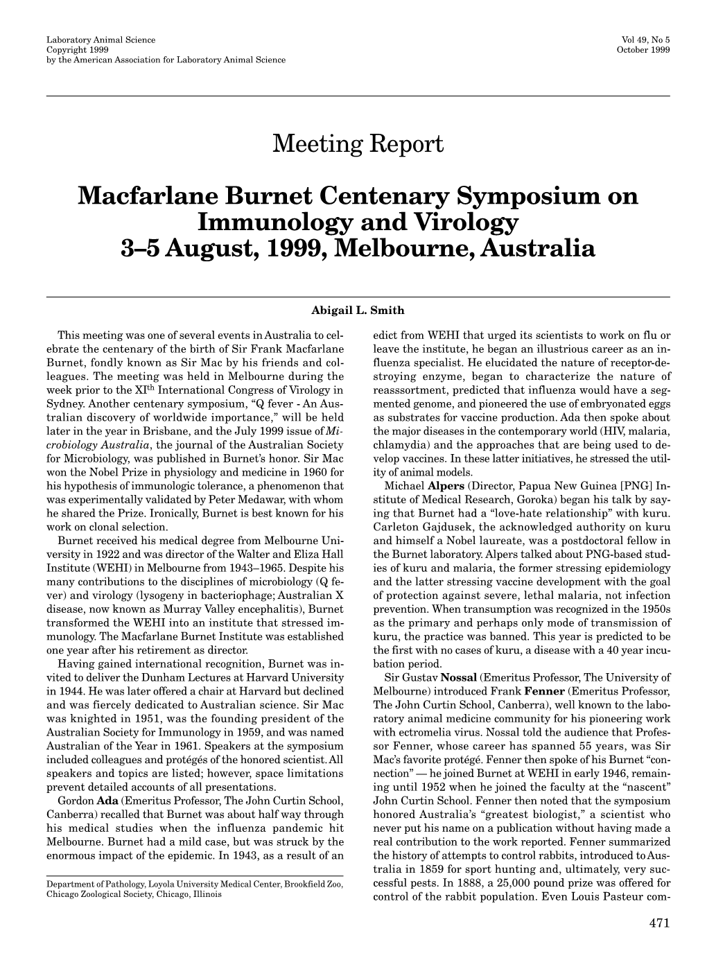 Macfarlane Burnet Centenary Symposium on Immunology and Virology 3–5 August, 1999, Melbourne, Australia