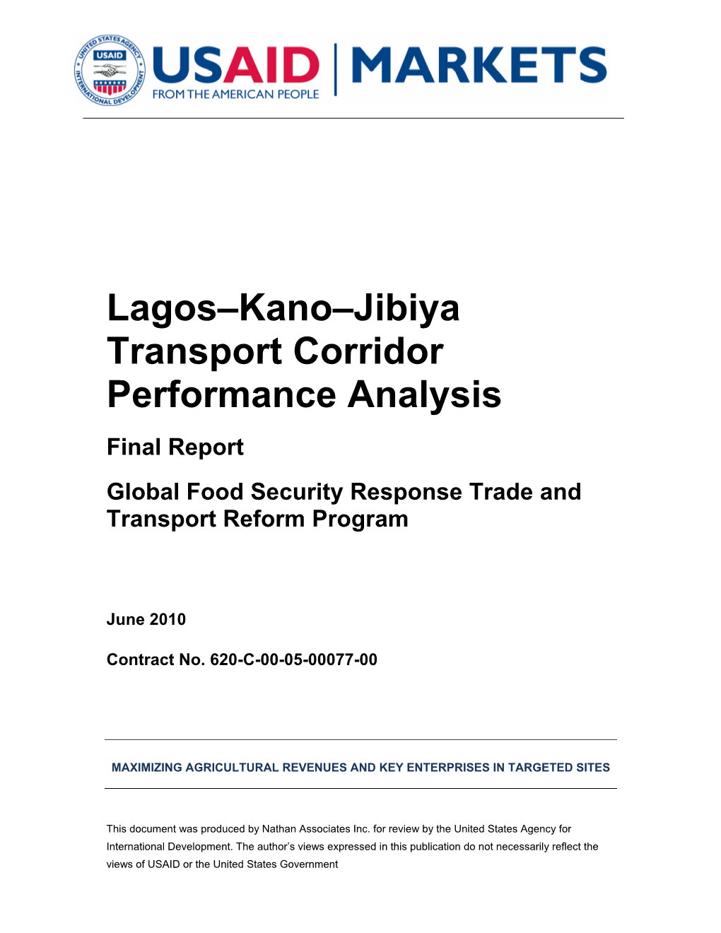 Lagos–Kano–Jibiya Transport Corridor Performance Analysis Final Report Global Food Security Response Trade and Transport Reform Program