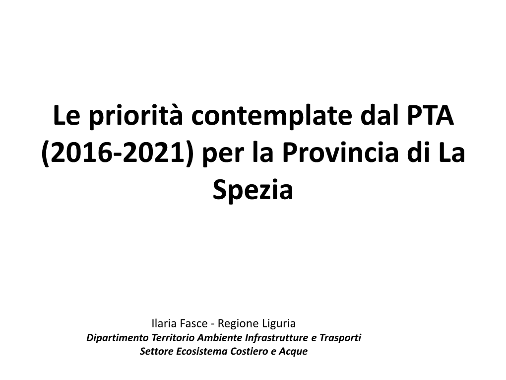 Le Priorità Contemplate Dal PTA (2016-2021) Per La Provincia Di La Spezia